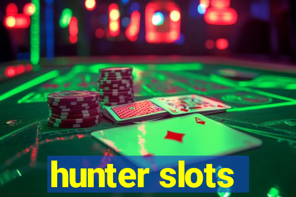 hunter slots